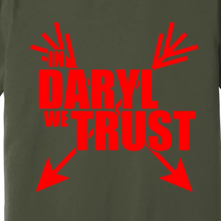 In Daryl We Trust Premium T-Shirt