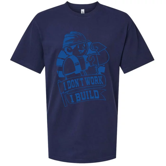 I Don't Work I Build Construction Worker Sueded Cloud Jersey T-Shirt