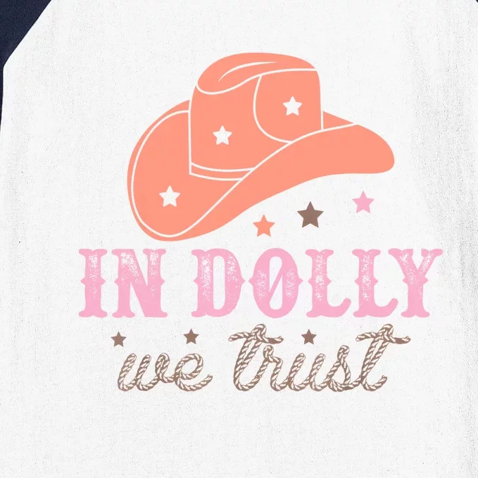 In Dolly We Trust Pink Western Hat Baseball Sleeve Shirt