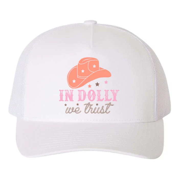 In Dolly We Trust Pink Western Hat Yupoong Adult 5-Panel Trucker Hat