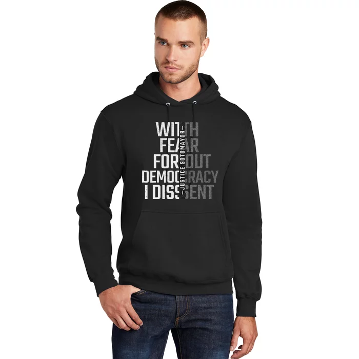 I Dissent With Fear For Democracy Hoodie