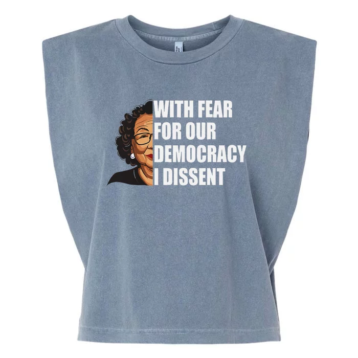 I Dissent With Fear For Our Democracy Justice Sotomayor Garment-Dyed Women's Muscle Tee