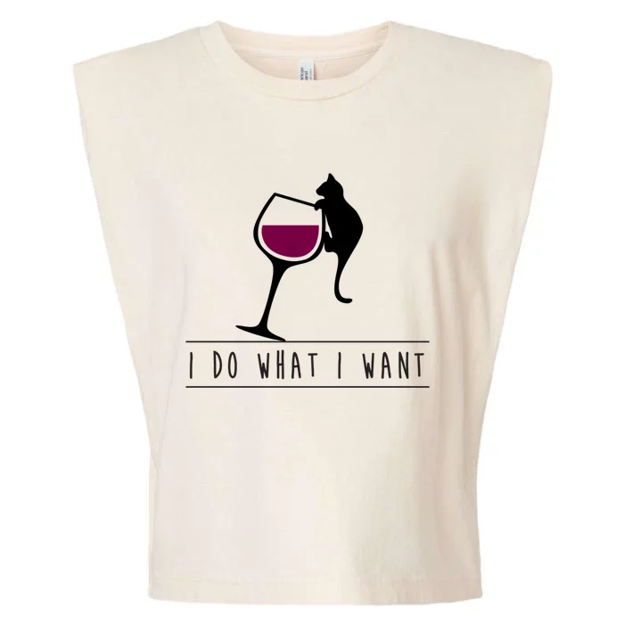 I Do What I Want Cat Tipping Wine Funny Crazy Gift Garment-Dyed Women's Muscle Tee