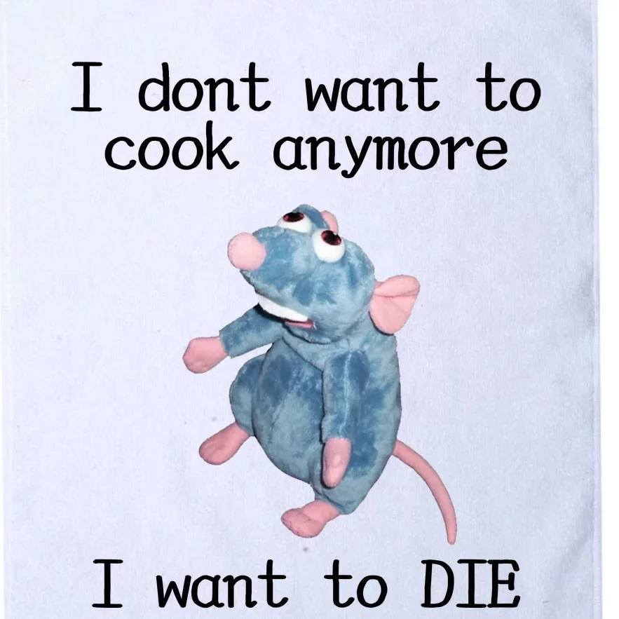 I Don't Want To Cook Anymore I Want To DIE Rat Meme Platinum Collection Golf Towel