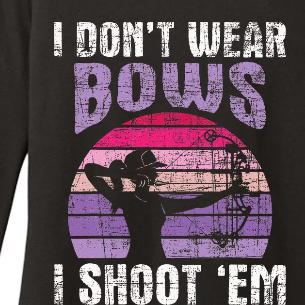 I Dont Wear Bows I Shoot Em Archery Girl Bowman Archer Womens CVC Long Sleeve Shirt