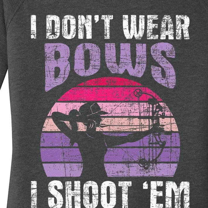 I Dont Wear Bows I Shoot Em Archery Girl Bowman Archer Women's Perfect Tri Tunic Long Sleeve Shirt