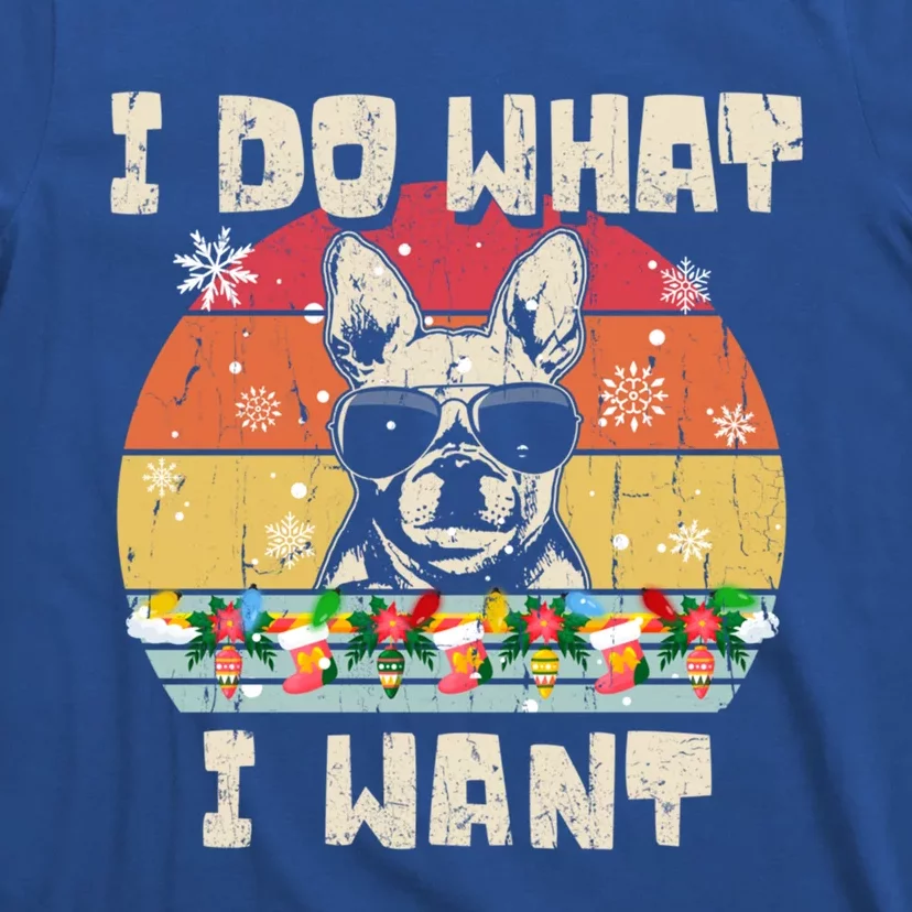 I Do What I Want Frenchie Retro Christmas Style Funny Gift T-Shirt