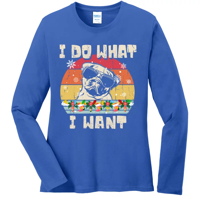 I Do What I Want Pug Retro Christmas Style Funny Meaningful Gift Ladies Long Sleeve Shirt