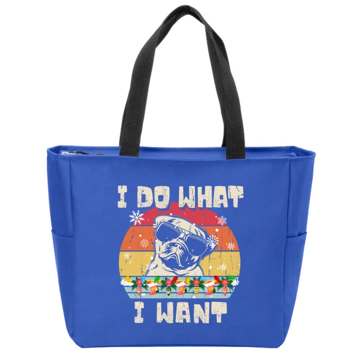 I Do What I Want Pug Retro Christmas Style Funny Meaningful Gift Zip Tote Bag