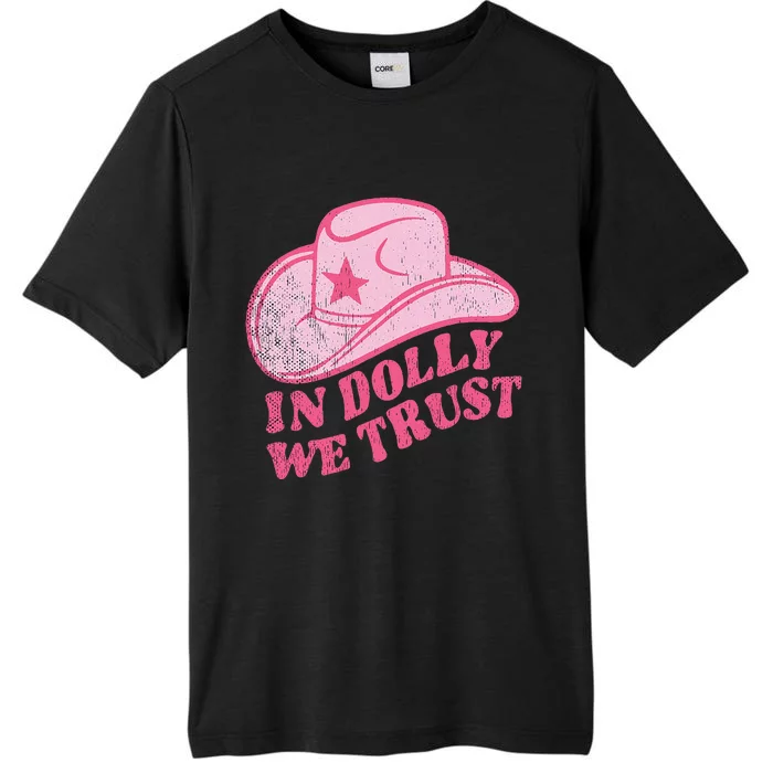 In Dolly We Trust Pink Hat Retro Outfit Dolly ChromaSoft Performance T-Shirt