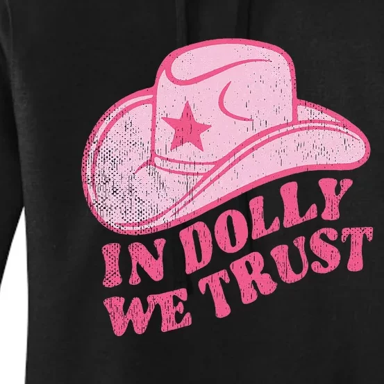 In Dolly We Trust Pink Hat Retro Outfit Dolly Women's Pullover Hoodie