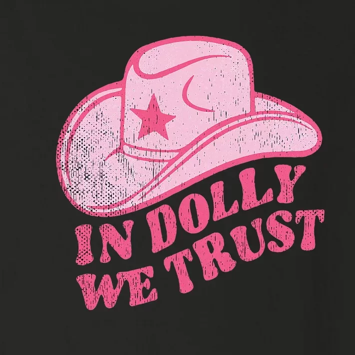 In Dolly We Trust Pink Hat Retro Outfit Dolly Toddler Long Sleeve Shirt