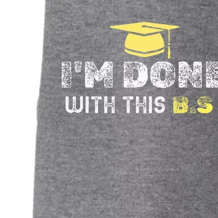 IM Done With This B.S College Graduation Doggie 3-End Fleece Hoodie