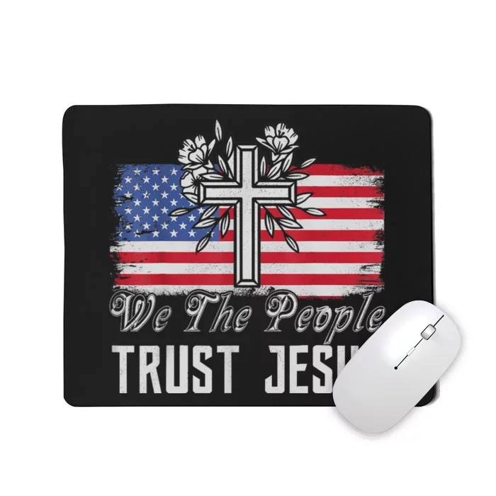 Independence Day We The People Trust Jesus Vintage US Flag Mousepad