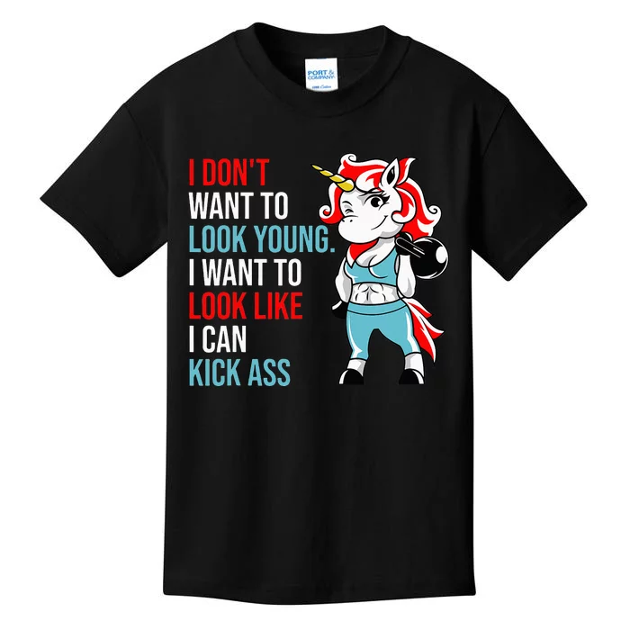 I Don't Want To Look Young I Want To Look Like I Can Kick Kids T-Shirt