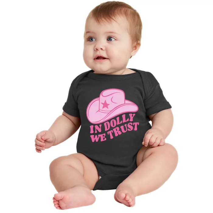 In Dolly We Trust Graphic Tees What Would Dolly Do Baby Bodysuit