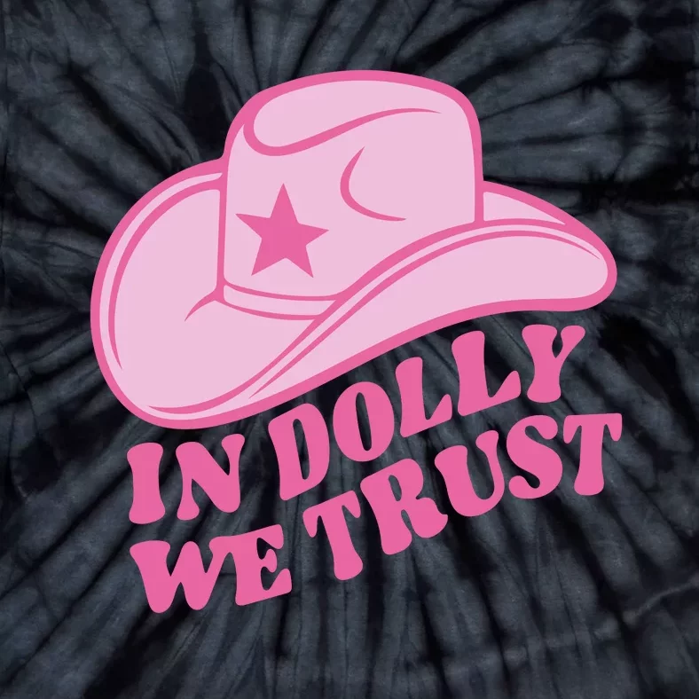 In Dolly We Trust Graphic Tees What Would Dolly Do Tie-Dye T-Shirt