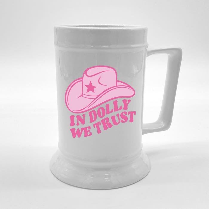 In Dolly We Trust Graphic Tees What Would Dolly Do Front & Back Beer Stein