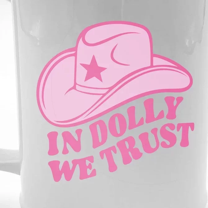 In Dolly We Trust Graphic Tees What Would Dolly Do Front & Back Beer Stein