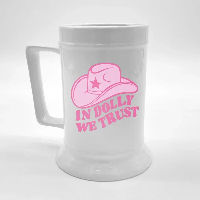 In Dolly We Trust Graphic Tees What Would Dolly Do Front & Back Beer Stein