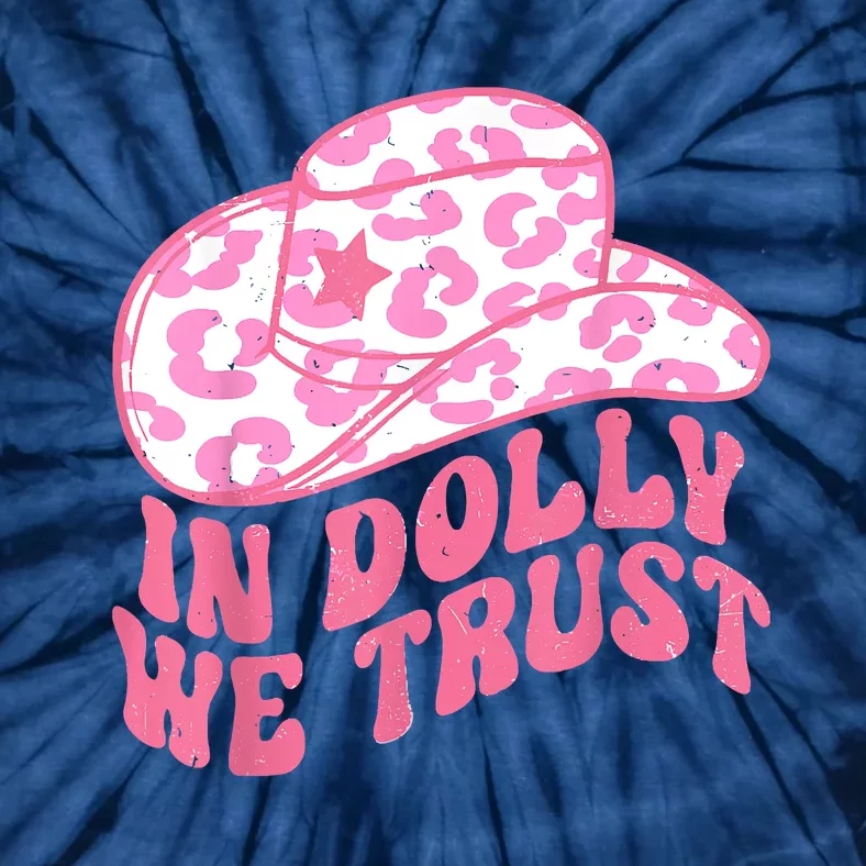 In Dolly We Trust Tie-Dye T-Shirt