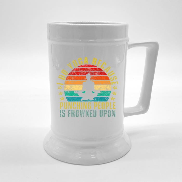 I Do Yoga Because Punching People Is Frowned Upon Retro Cute Gift Front & Back Beer Stein