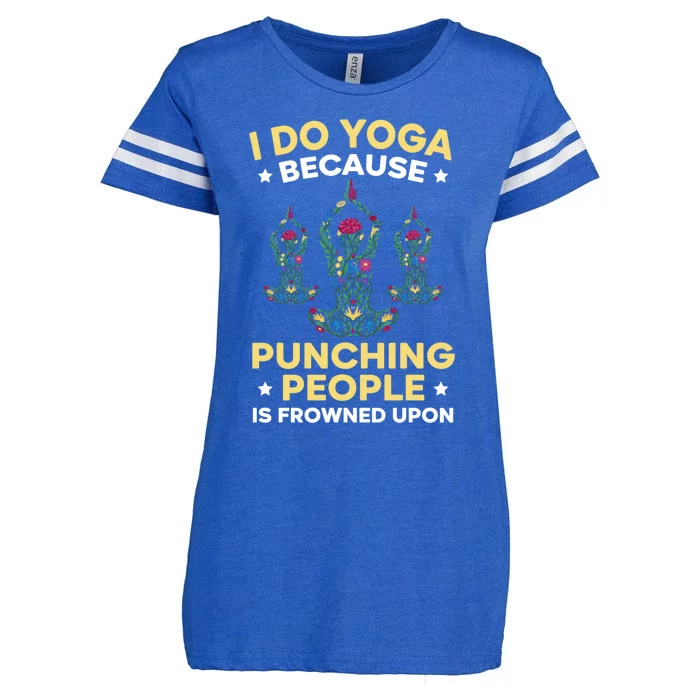 I Do Yoga Because Punching People Is Frowned Upon Meditate Gift Enza Ladies Jersey Football T-Shirt