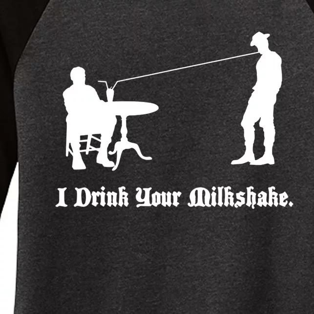 I Drink Your Milkshake I Drink It Up Women's Tri-Blend 3/4-Sleeve Raglan Shirt