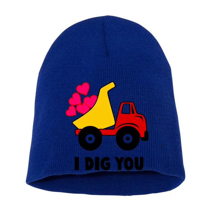 I Dig You Construction Dumping Dump Truck Valentines Day Great Gift Short Acrylic Beanie