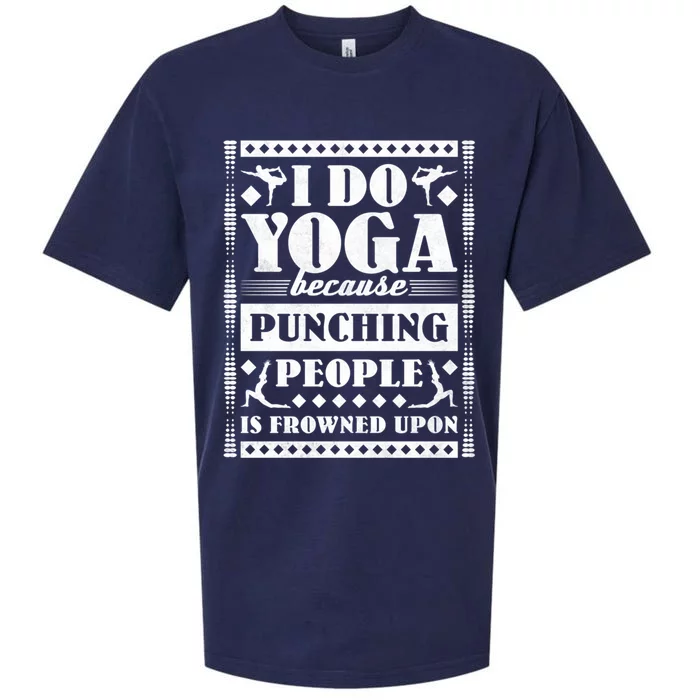 I Do Yoga Because Punching People Is Frowned Upon Gift Sueded Cloud Jersey T-Shirt