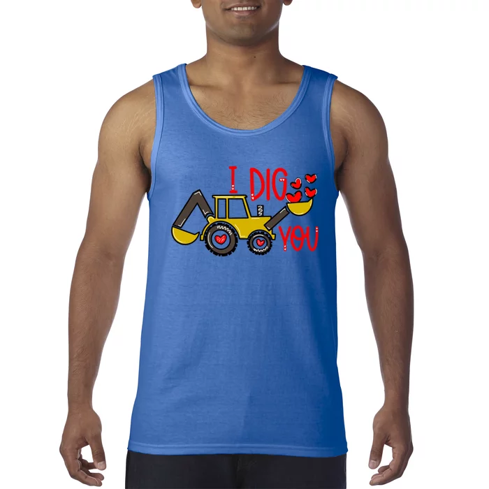 I Dig You Excavator Funny Valentines Day Outfits Gift Tank Top