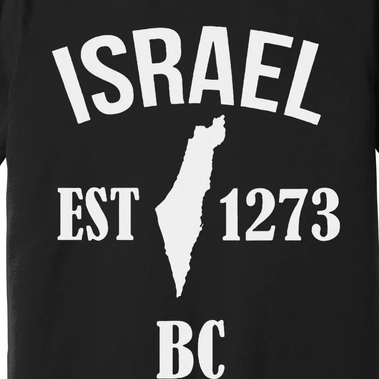 Israel Est 1273 Bc Premium T-Shirt