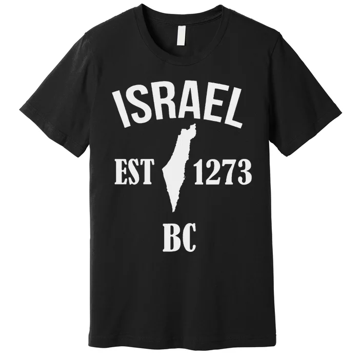 Israel Est 1273 Bc Premium T-Shirt