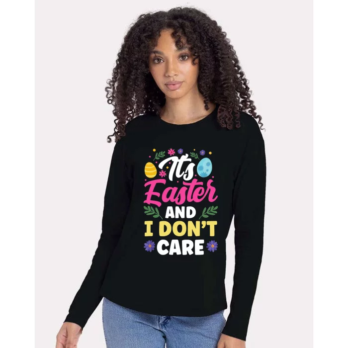 It's Easter And I Don't Care Bunny Happy Sayings Egg Womens Cotton Relaxed Long Sleeve T-Shirt