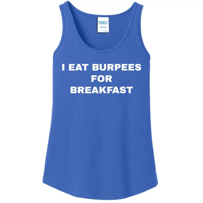 I Eat Burpees For Breakfast Gift Ladies Essential Tank