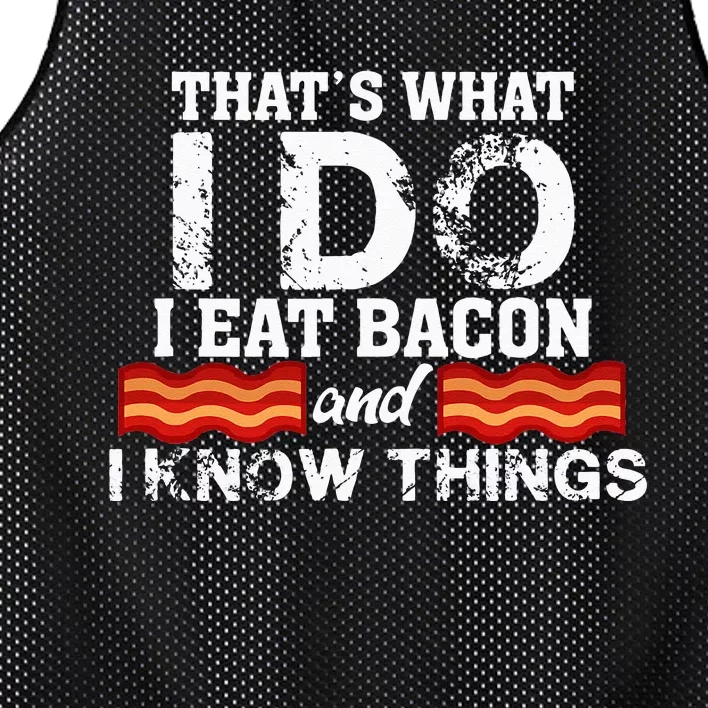 I Eat Bacon Funny Bacon Lover Gift Foodie Meat Tee Mesh Reversible Basketball Jersey Tank