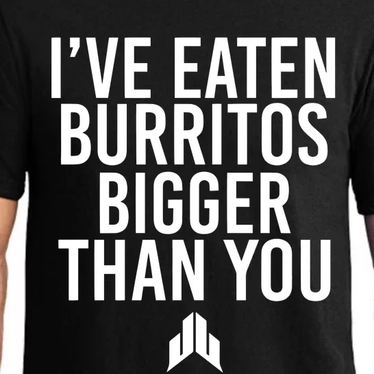 IVe Eaten Burritos Bigger Than You Pajama Set