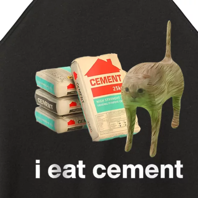 I Eat Cement Classic Art Funny Cat Meme Women’s Perfect Tri Rocker Tank