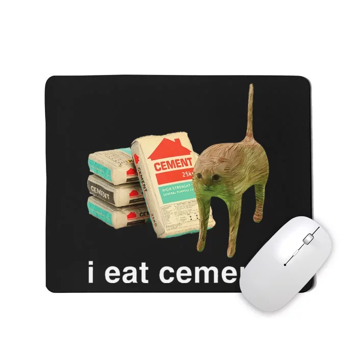 I Eat Cement Cursed Cat Funny Oddly Specific Dank Meme Mousepad