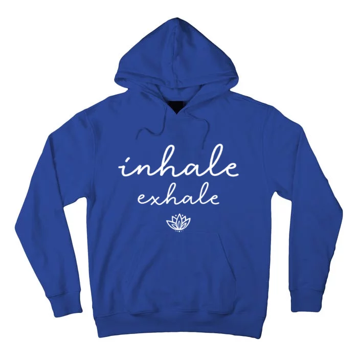 Inhale Exhale Cool Gift Tall Hoodie