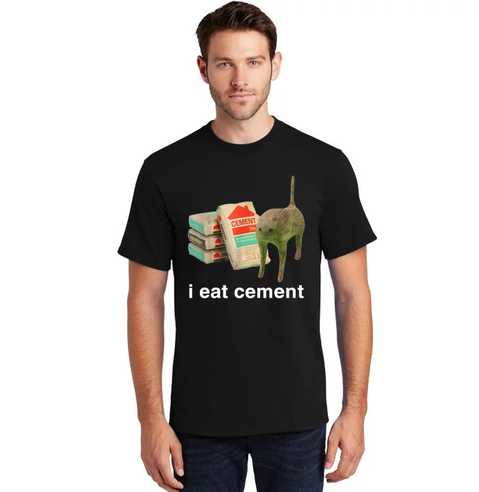 I Eat Cement Cursed Cat Funny Oddly Specific Meme Tall T-Shirt