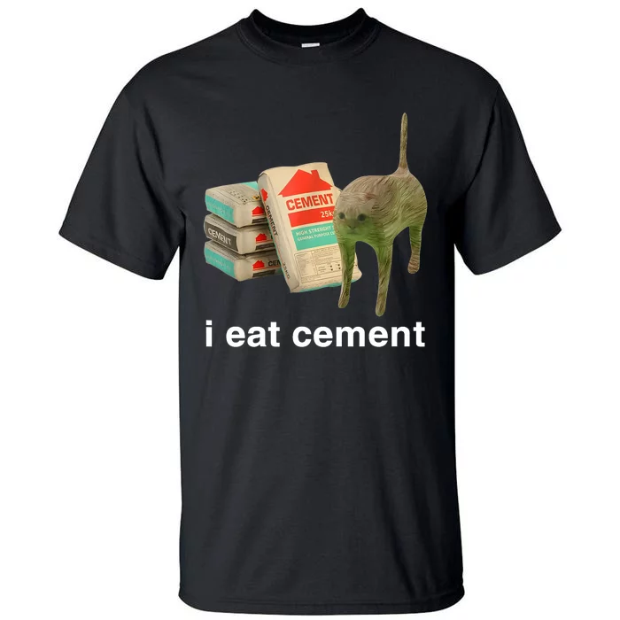 I Eat Cement Cursed Cat Funny Oddly Specific Meme Tall T-Shirt