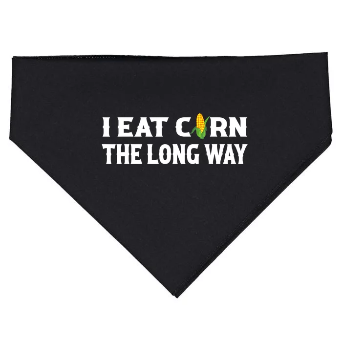 I Eat Corn The Long Way Funny Inappropriate Embarrassing USA-Made Doggie Bandana