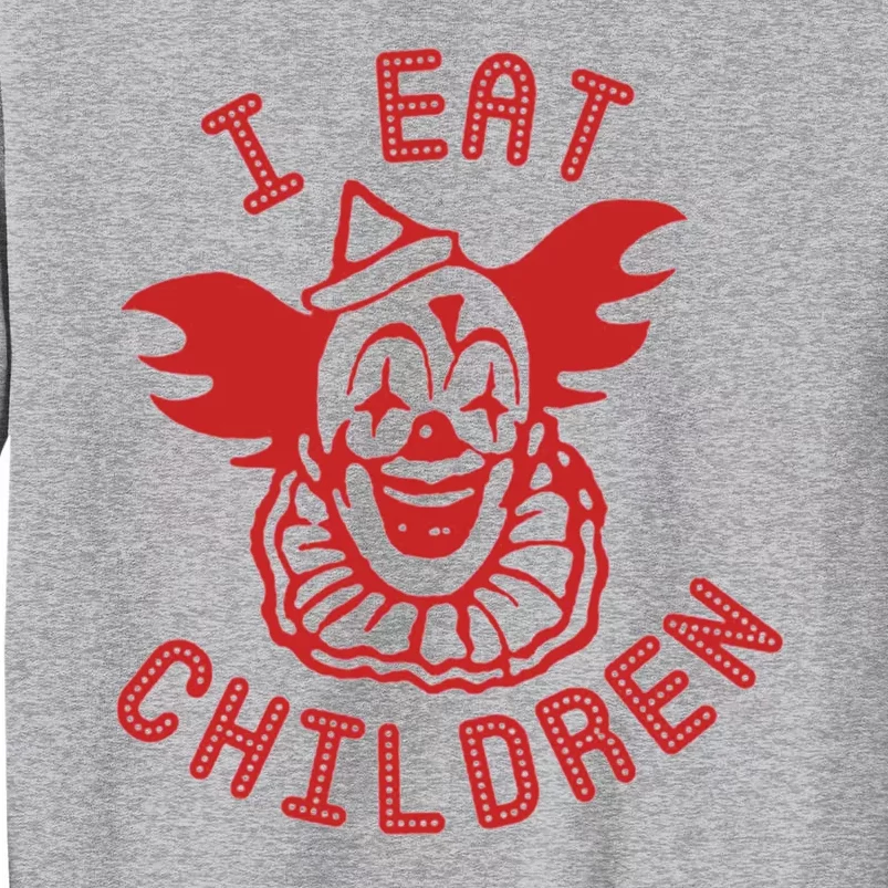 I Eat Children Tall Sweatshirt