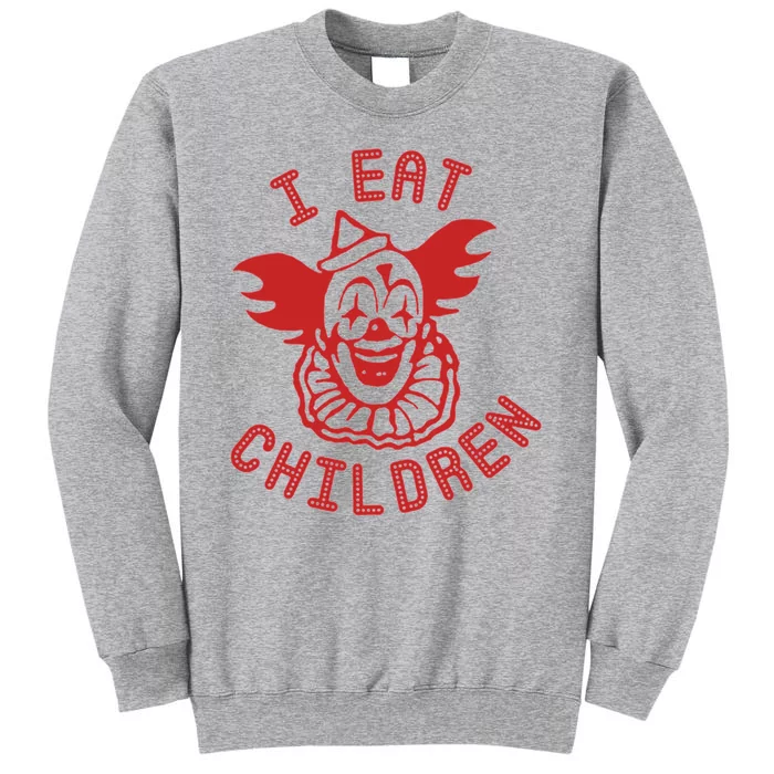 I Eat Children Tall Sweatshirt