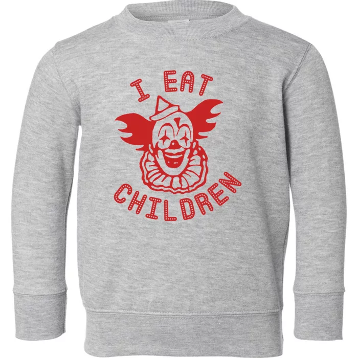 I Eat Children Toddler Sweatshirt