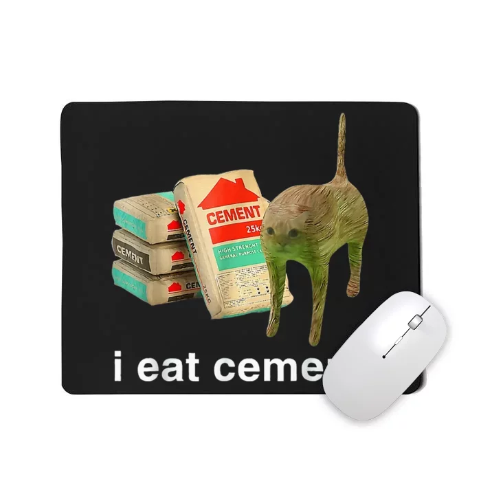 I Eat Cement Cursed Cat Specific Dank Mousepad