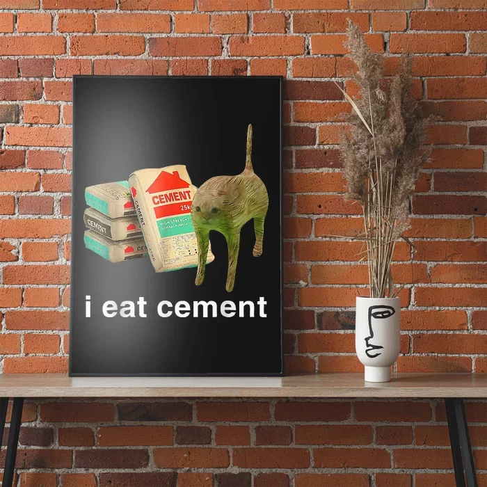 I Eat Cement Cursed Cat Specific Dank Poster