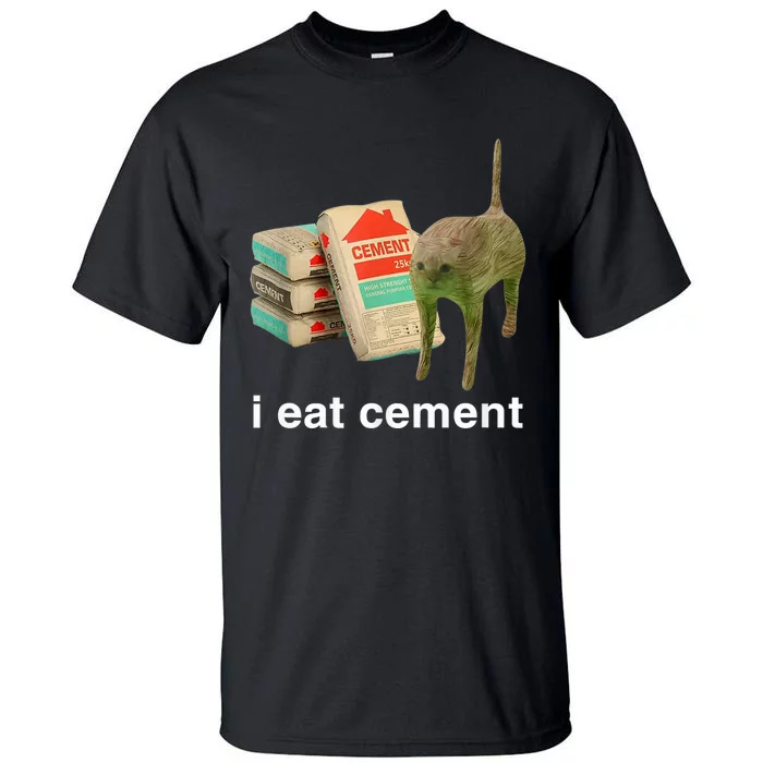 I Eat Cement Cursed Cat Funny Oddly Specific Meme Tall T-Shirt