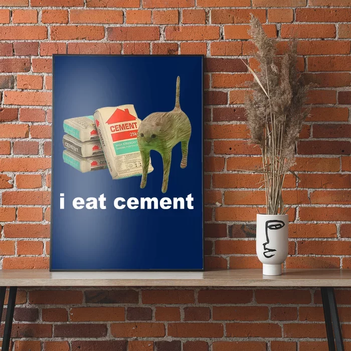 I Eat Cement Cursed Cat Funny Poster